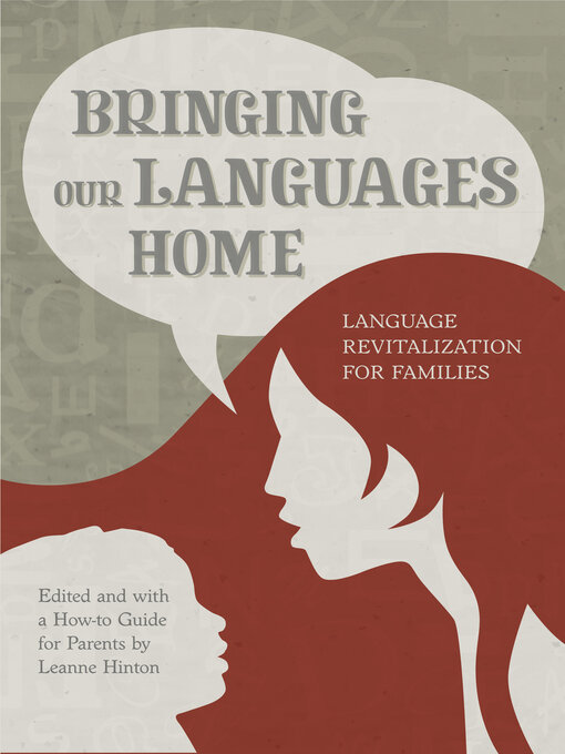 Title details for Bringing Our Languages Home by Leanne Hinton - Wait list